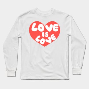 Love is love Long Sleeve T-Shirt